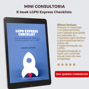 A Mini Consultoria LGPD Express, é uma mini consultoria completa em formato e-book, que tem como objetivo, economizar tempo e dinheiro para todos que estão começando a empreender e que precisam implementar seus conhecimentos. Bônus incluso: Anexos e materiais complementares, com tabela que pode ser baixada ou impressa para facilitar o acompanhamento diário da implementação da LGPD, proporcionando à você um controle visual claro do seu progresso.